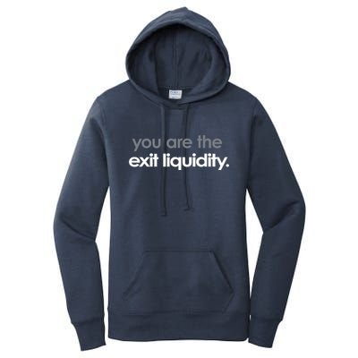 You Are The Exit Liquidity Trading Lover Funny Saying Quote Women's Pullover Hoodie