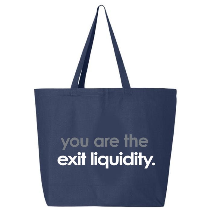 You Are The Exit Liquidity Trading Lover Funny Saying Quote 25L Jumbo Tote