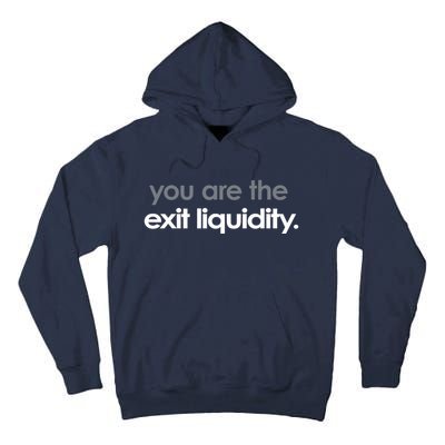 You Are The Exit Liquidity Trading Lover Funny Saying Quote Tall Hoodie