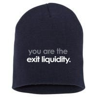 You Are The Exit Liquidity Trading Lover Funny Saying Quote Short Acrylic Beanie