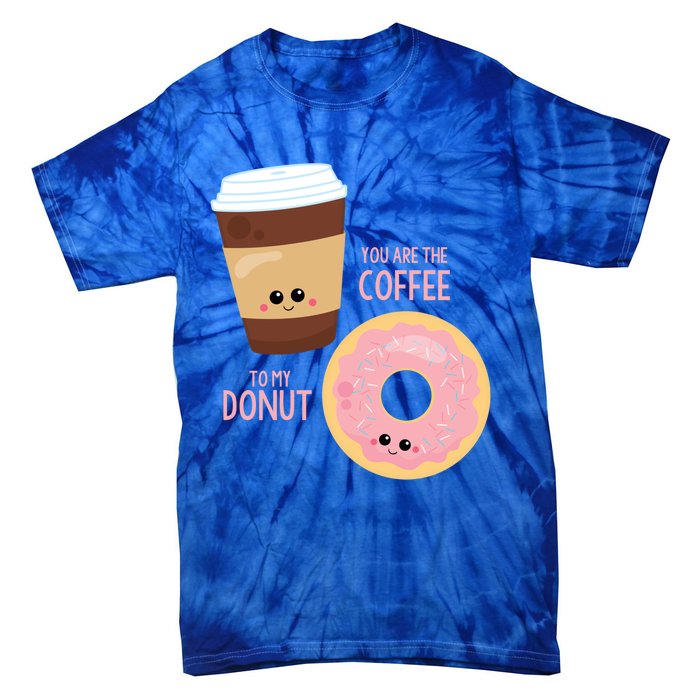 You Are The Coffee To My Donut Best Friend Valentine's Day Gift Tie-Dye T-Shirt