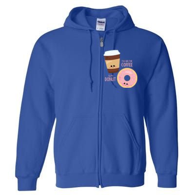 You Are The Coffee To My Donut Best Friend Valentine's Day Gift Full Zip Hoodie