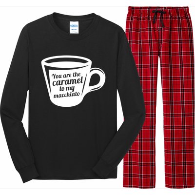 You Are The Caramel To My Macchiato Funny Coffee Lover Gift Long Sleeve Pajama Set