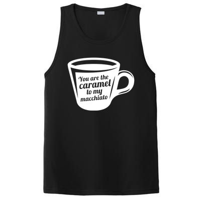 You Are The Caramel To My Macchiato Funny Coffee Lover Gift PosiCharge Competitor Tank