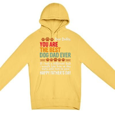 You Are The Best Dog Dad Ever Fathers Day Premium Pullover Hoodie