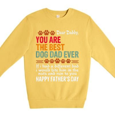 You Are The Best Dog Dad Ever Fathers Day Premium Crewneck Sweatshirt