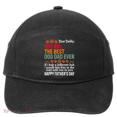 You Are The Best Dog Dad Ever Fathers Day 7-Panel Snapback Hat