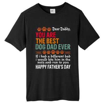 You Are The Best Dog Dad Ever Fathers Day Tall Fusion ChromaSoft Performance T-Shirt