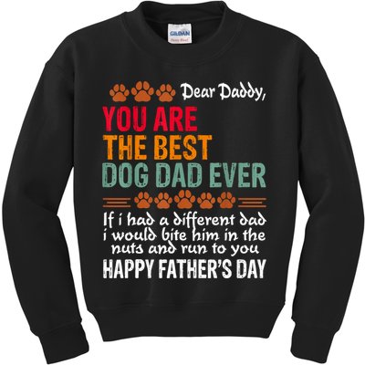 You Are The Best Dog Dad Ever Fathers Day Kids Sweatshirt