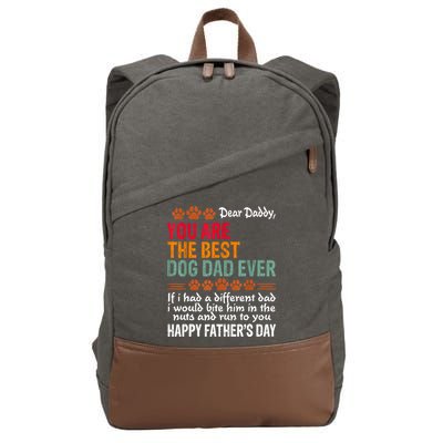 You Are The Best Dog Dad Ever Fathers Day Cotton Canvas Backpack