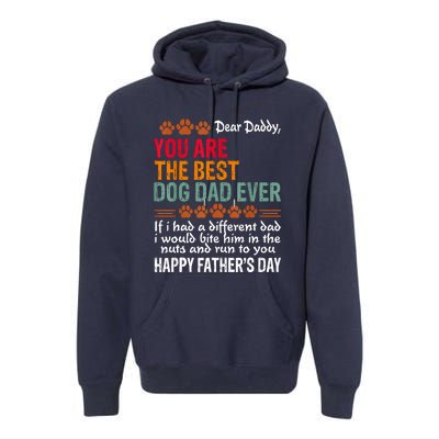 You Are The Best Dog Dad Ever Fathers Day Premium Hoodie