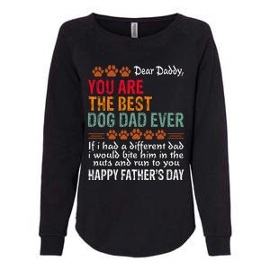 You Are The Best Dog Dad Ever Fathers Day Womens California Wash Sweatshirt