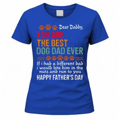 You Are The Best Dog Dad Ever Fathers Day Women's T-Shirt