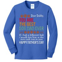 You Are The Best Dog Dad Ever Fathers Day Kids Long Sleeve Shirt