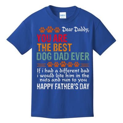 You Are The Best Dog Dad Ever Fathers Day Kids T-Shirt