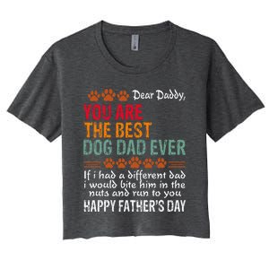 You Are The Best Dog Dad Ever Fathers Day Women's Crop Top Tee