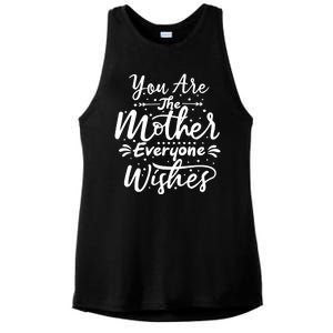 You Are The Mother Everyone Wishes Cute Gift Ladies PosiCharge Tri-Blend Wicking Tank