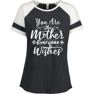 You Are The Mother Everyone Wishes Cute Gift Enza Ladies Jersey Colorblock Tee