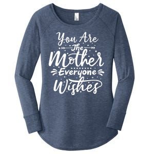 You Are The Mother Everyone Wishes Cute Gift Women's Perfect Tri Tunic Long Sleeve Shirt