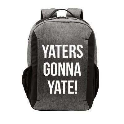 Yaters Gonna Yate! Vector Backpack
