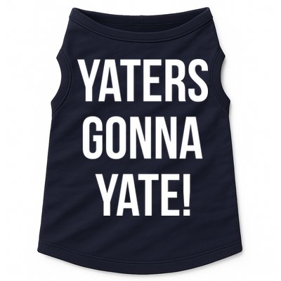Yaters Gonna Yate! Doggie Tank