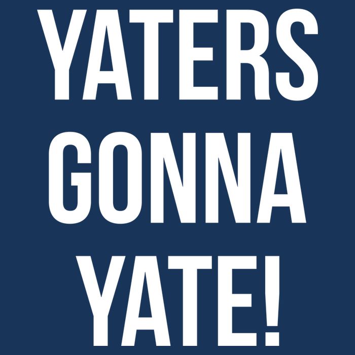 Yaters Gonna Yate! Cooling Performance Crew T-Shirt