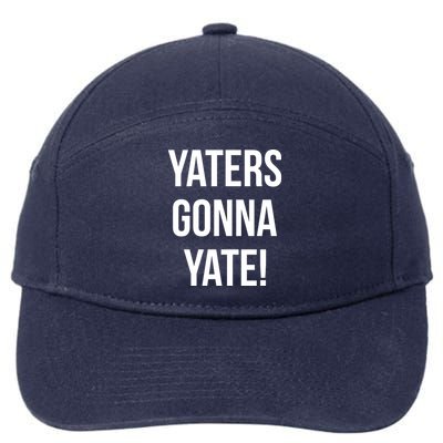 Yaters Gonna Yate! 7-Panel Snapback Hat