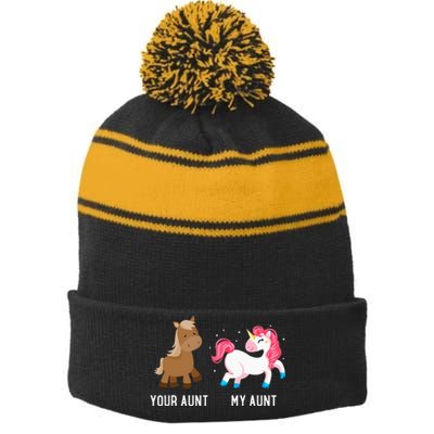 Your Aunt Vs My Aunt Magical Unicorn Awesome Crazy Auntie Stripe Pom Pom Beanie