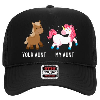 Your Aunt Vs My Aunt Magical Unicorn Awesome Crazy Auntie High Crown Mesh Back Trucker Hat