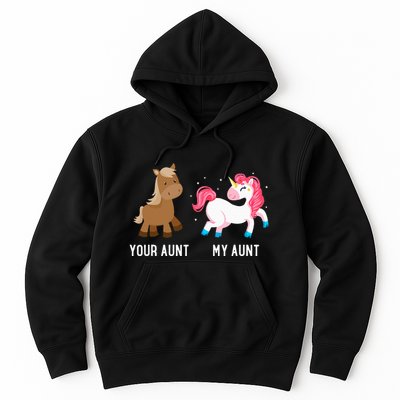 Your Aunt Vs My Aunt Magical Unicorn Awesome Crazy Auntie Hoodie