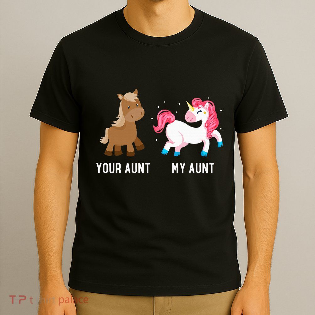 Your Aunt Vs My Aunt Magical Unicorn Awesome Crazy Auntie T-Shirt