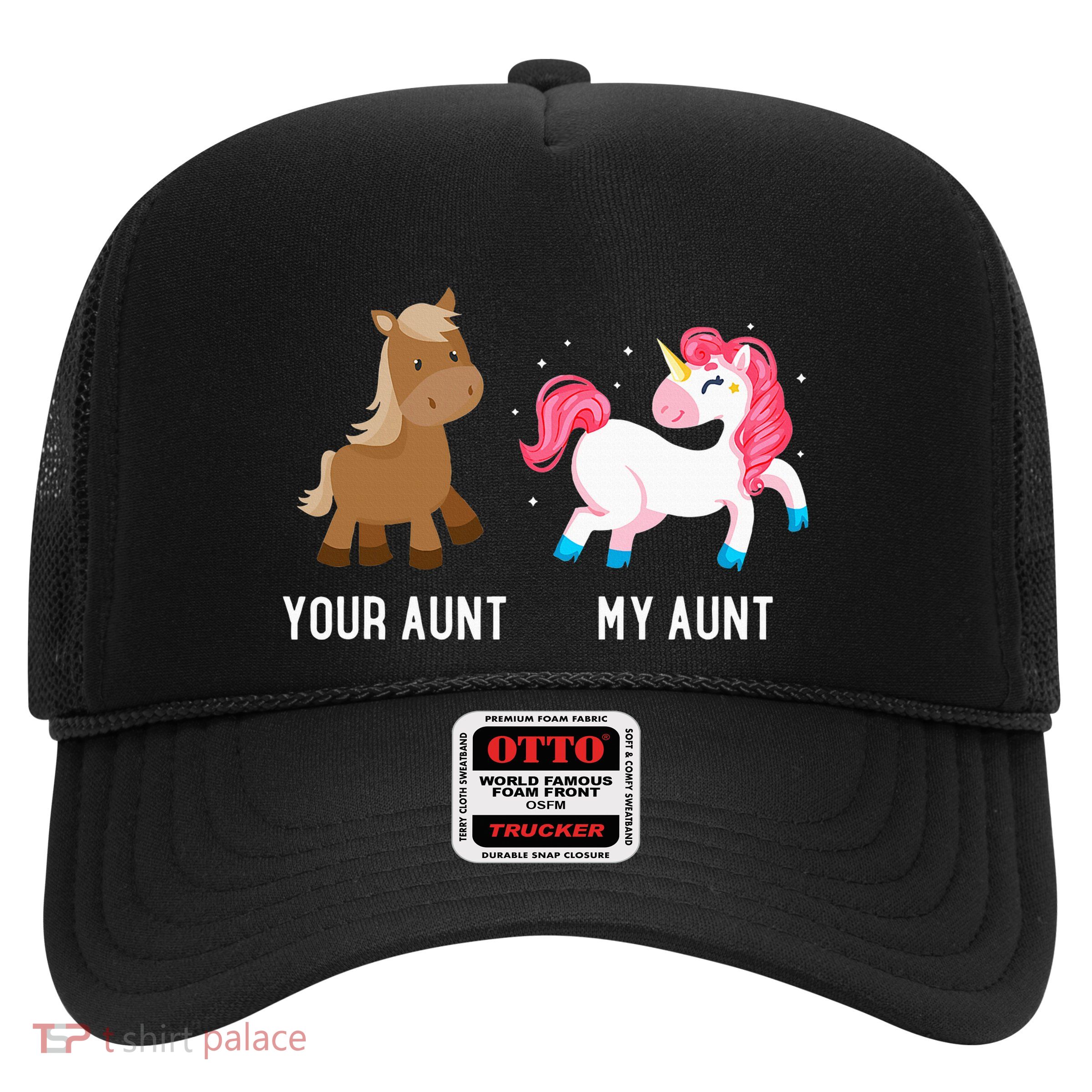 Your Aunt Vs My Aunt Magical Unicorn Awesome Crazy Auntie Trucker Hat