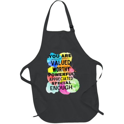 You Are Valued Worthy Powerful Appreciated Special Enough Apron