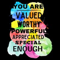You Are Valued Worthy Powerful Appreciated Special Enough 16 in Basic Backpack