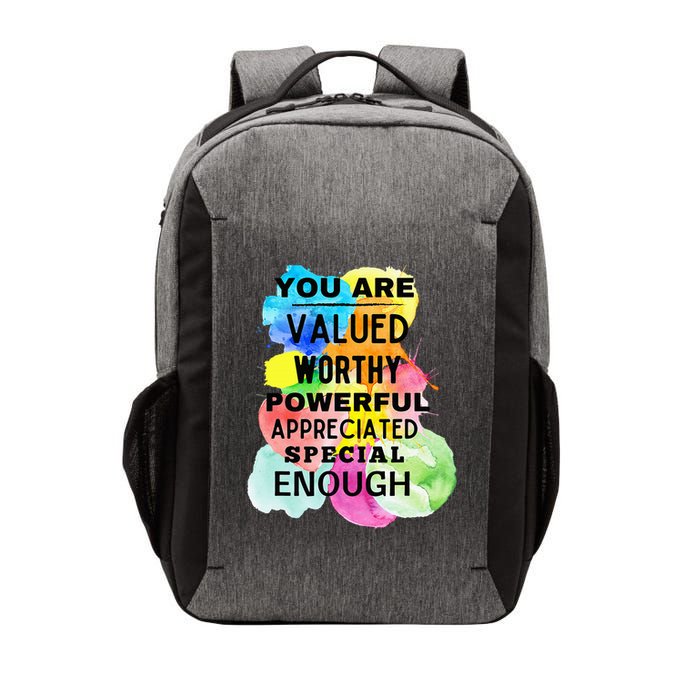 You Are Valued Worthy Powerful Appreciated Special Enough Vector Backpack