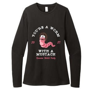 Youre A Worm With A Mustache Womens CVC Long Sleeve Shirt