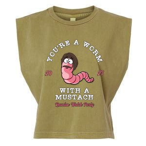 Youre A Worm With A Mustache Garment-Dyed Women's Muscle Tee