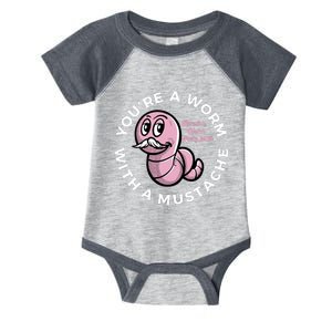 Youre A Worm With A Mustache Infant Baby Jersey Bodysuit