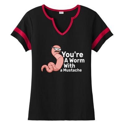 You're a Worm With a Mustache Ladies Halftime Notch Neck Tee