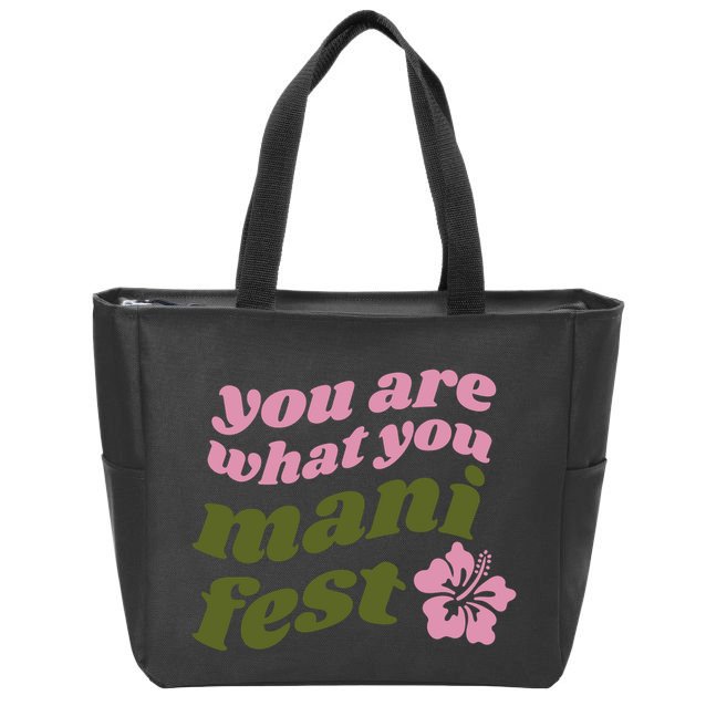 You Are What You Manifest Zip Tote Bag