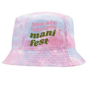 You Are What You Manifest Tie-Dyed Bucket Hat