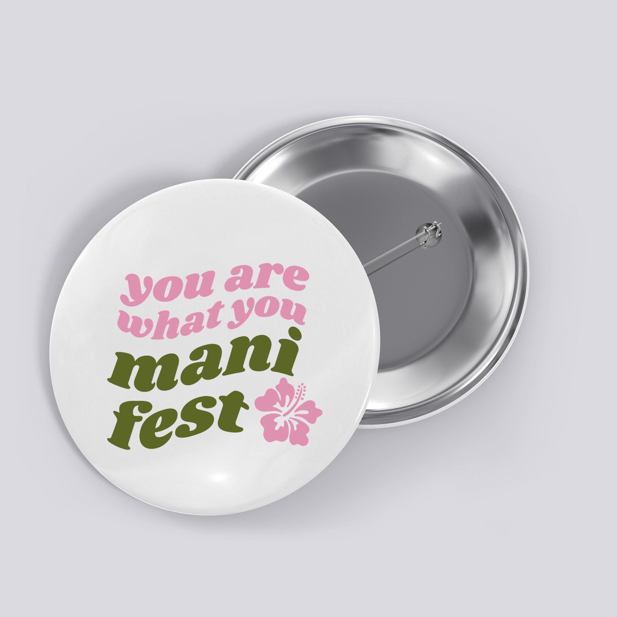 You Are What You Manifest Button