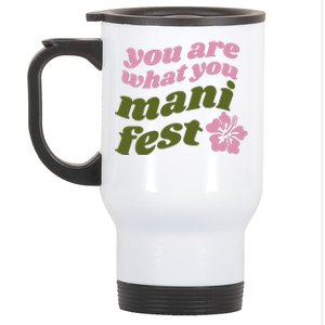 You Are What You Manifest Stainless Steel Travel Mug