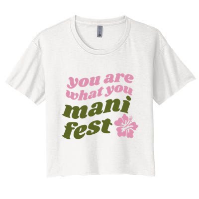 You Are What You Manifest Crop Top