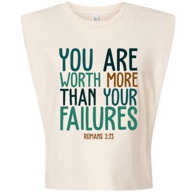 You Are Worth More Than Your Failures Romans 323 Garment-Dyed Women's Muscle Tee