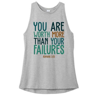 You Are Worth More Than Your Failures Romans 323 Ladies PosiCharge Tri-Blend Wicking Tank