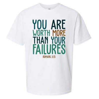 You Are Worth More Than Your Failures Romans 323 Sueded Cloud Jersey T-Shirt