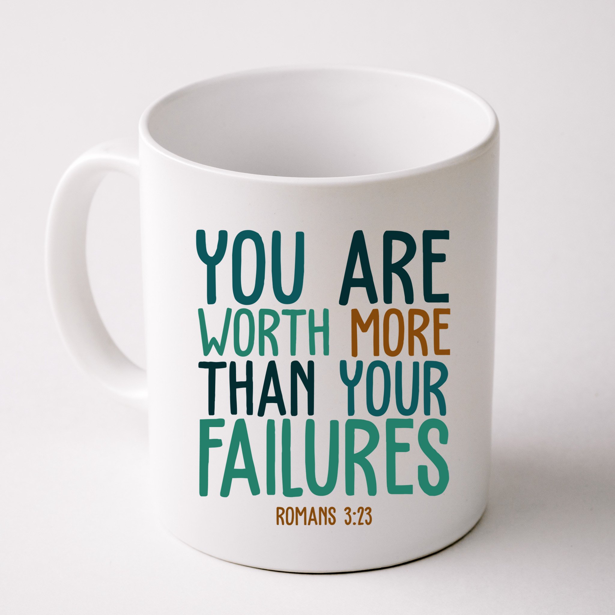 You Are Worth More Than Your Failures Romans 323 Mug