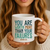 You Are Worth More Than Your Failures Romans 323 Mug