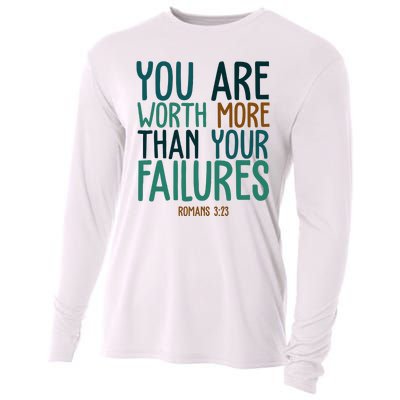 You Are Worth More Than Your Failures Romans 323 Cooling Performance Long Sleeve Crew